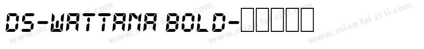 DS-Wattana Bold字体转换